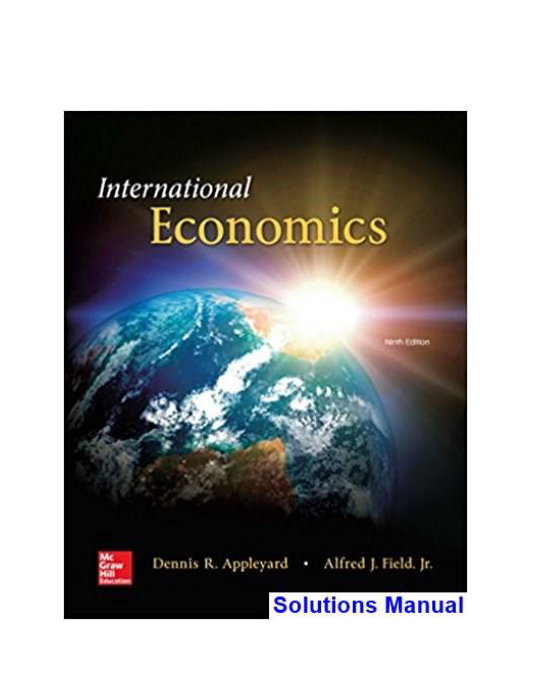 International Economics 9th Edition Appleyard Solutions Manual