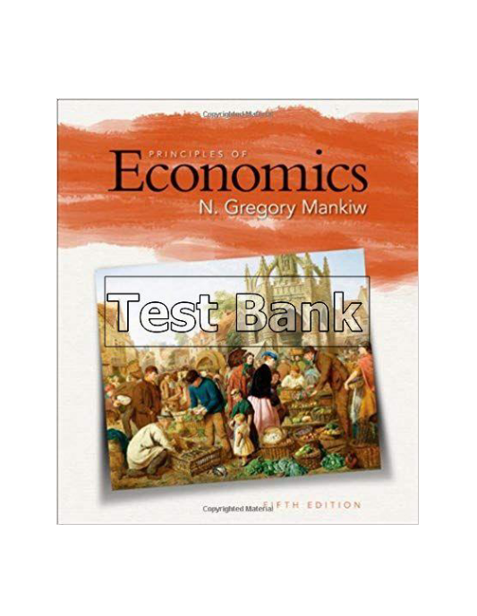 Principles of Economics 5th Edition Mankiw Test Bank