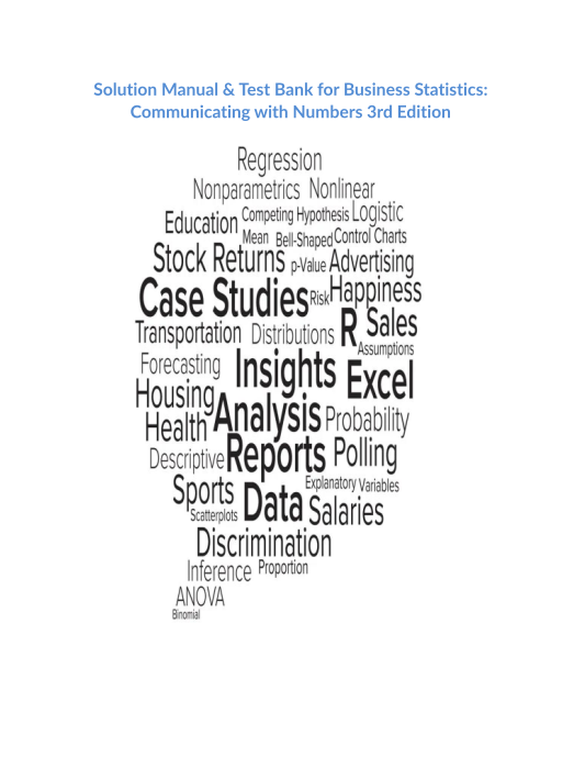 Solution Manual & Test Bank for Business Statistics Communicating with Numbers 3rd Edition