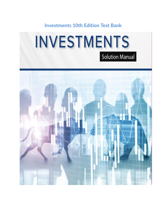 Investments 10th Edition Test Bank