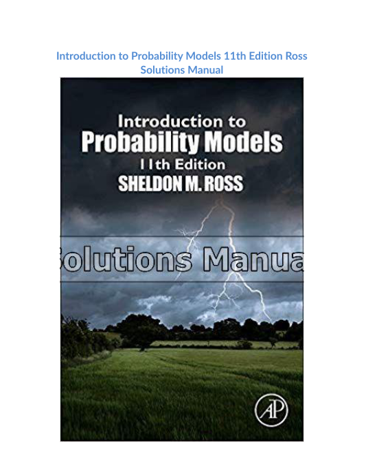 Introduction to Probability Models 11th Edition Ross Solutions Manual