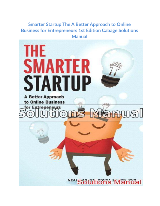 Smarter Startup The A Better Approach to Online Business for Entrepreneurs 1st Edition Cabage Solutions Manual