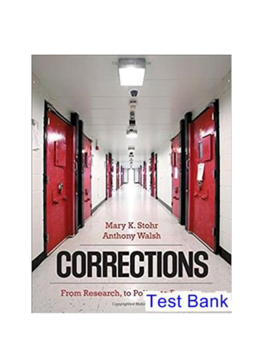 Corrections From Research to Policy to Practice 1st Edition Stohr Test Bank