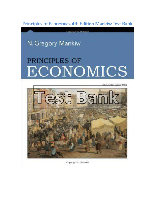 Principles of Economics 4th Edition Mankiw Test Bank