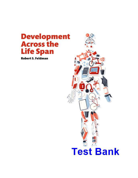 Development Across the Life Span 8th Edition Feldman Test Bank