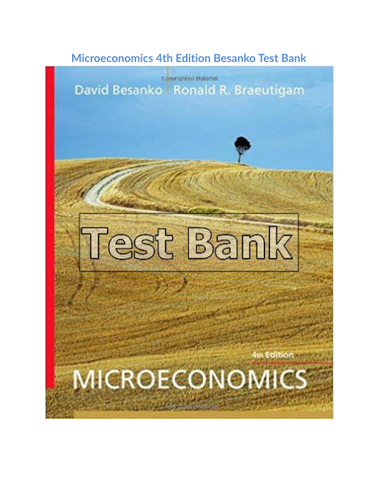 Microeconomics 4th Edition Besanko Test Bank