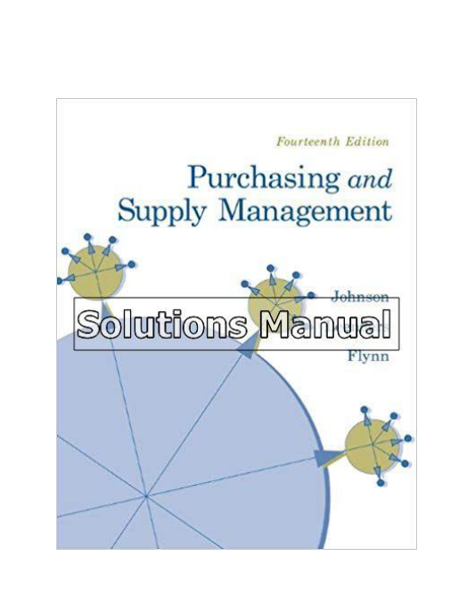 Purchasing and Supply Management 14th Edition Johnson Solutions Manual