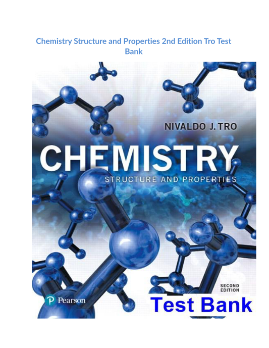 Chemistry Structure and Properties 2nd Edition Tro Test Bank