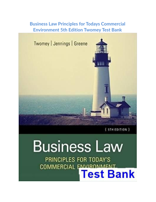 Business Law Principles for Todays Commercial Environment 5th Edition Twomey Test Bank