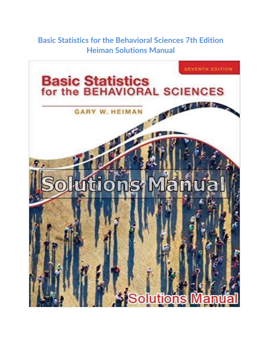 Basic Statistics for the Behavioral Sciences 7th Edition Heiman Solutions Manual