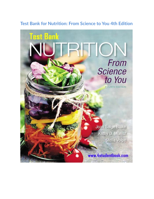 Test Bank for Nutrition From Science to You 4th Edition 