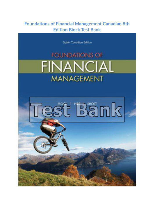 Foundations of Financial Management Canadian 8th Edition Block Test Bank