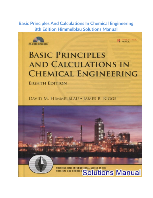 Basic Principles And Calculations In Chemical Engineering 8th Edition Himmelblau Solutions Manual