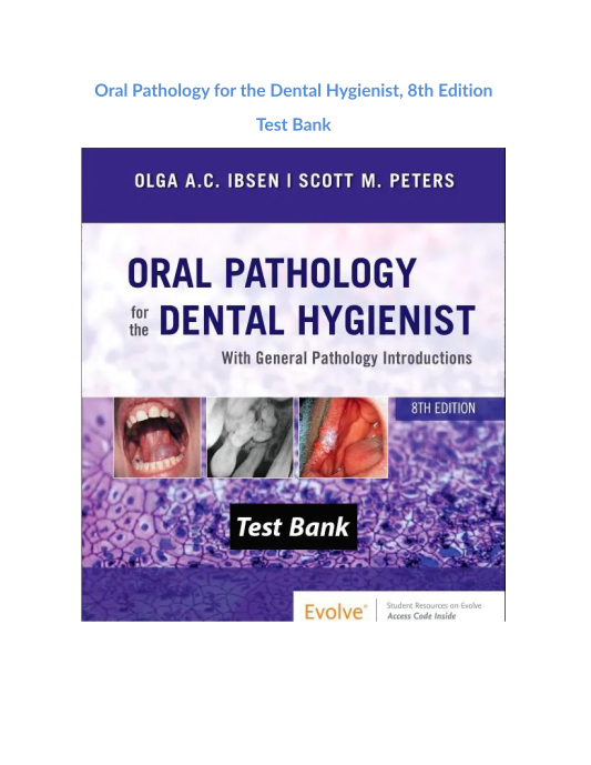 Test Bank and Solution Manual for Oral Pathology for the Dental Hygienist 8th Edition