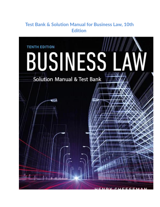 Test Bank & Solution Manual for Business Law, 10th Edition 