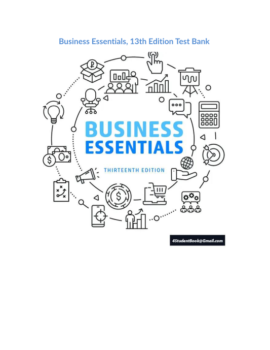 Business Essentials, 13th Edition Test Bank 