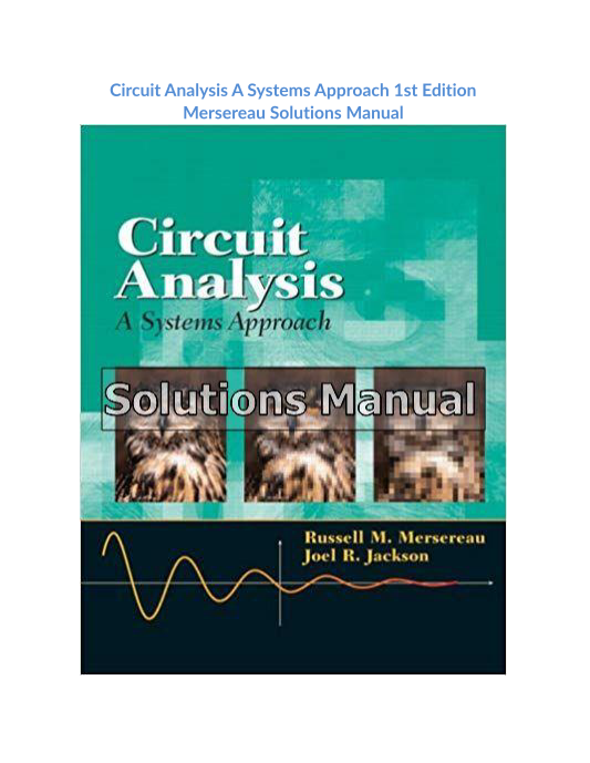 Circuit Analysis A Systems Approach 1st Edition Mersereau Solutions Manual