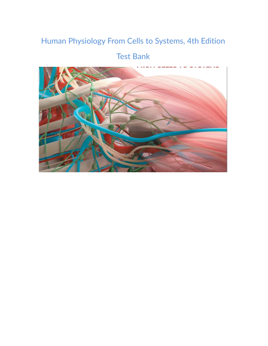 Test Bank and Solution Manual for Human Physiology From Cells to Systems 4th Edition