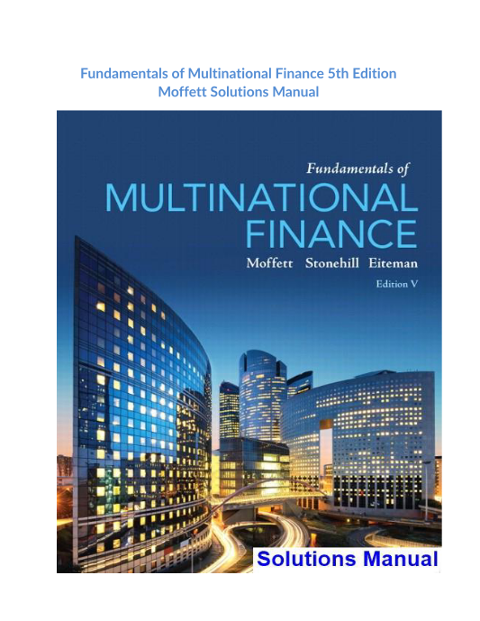 Fundamentals of Multinational Finance 5th Edition Moffett Solutions Manual