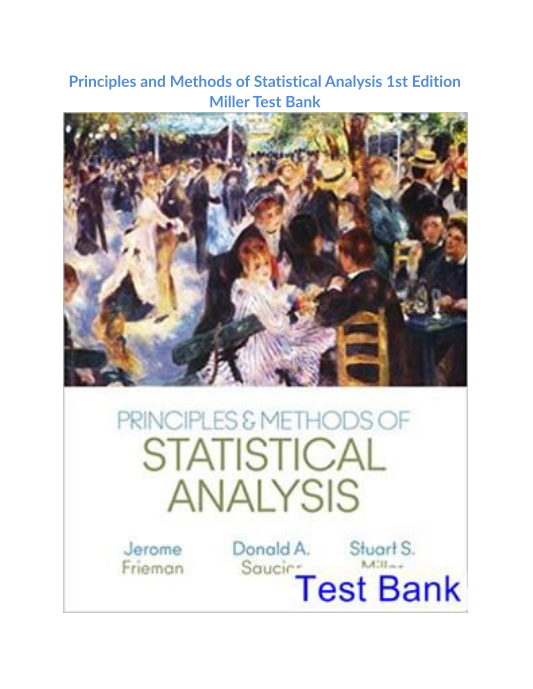 Principles and Methods of Statistical Analysis 1st Edition Miller Test Bank