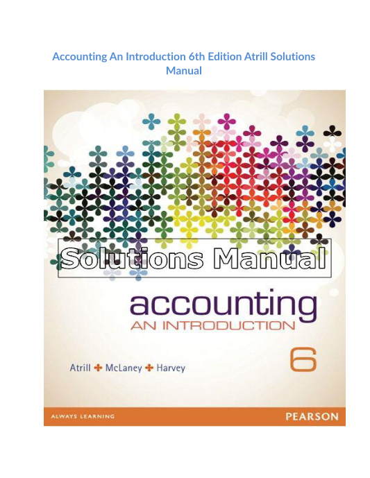 Accounting An Introduction 6th Edition Atrill Solutions Manual