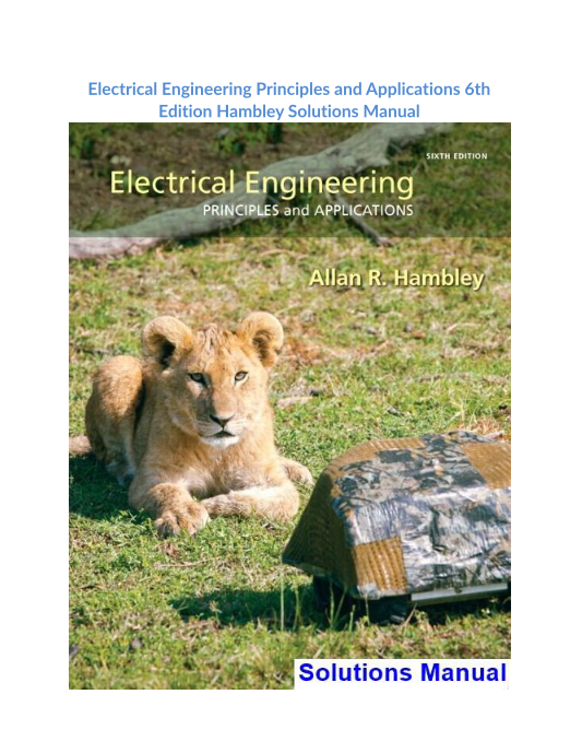 Electrical Engineering Principlesand Applications 6th Edition Hambley Solutions Manual