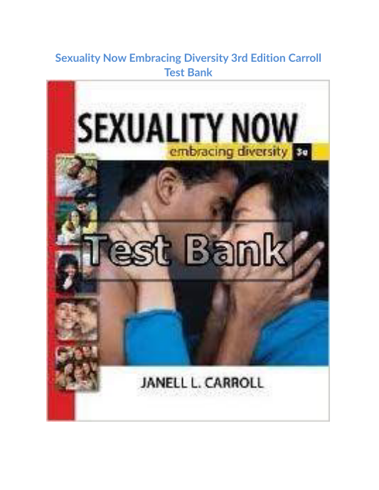 Sexuality Now Embracing Diversity 3rd Edition Carroll Test Bank