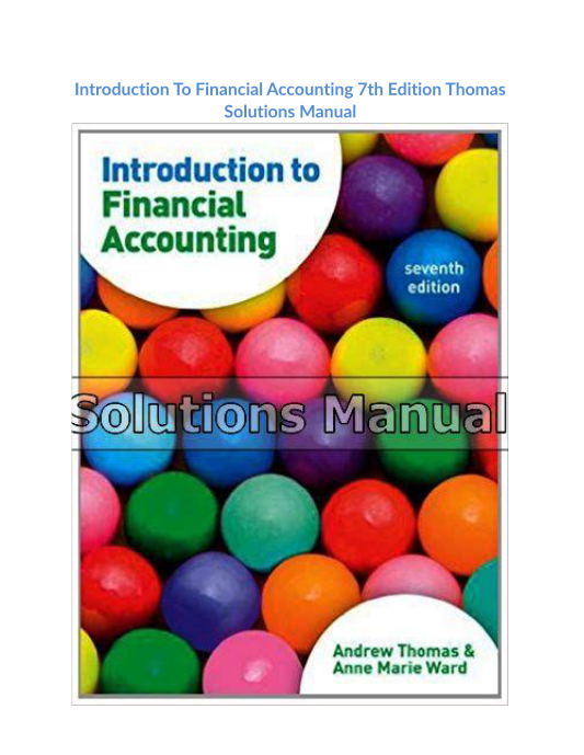 Introduction To Financial Accounting 7th Edition Thomas Solutions Manual