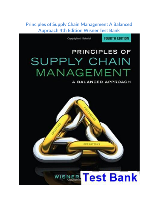 Principles of Supply Chain Management A Balanced Approach 4th Edition Wisner Test Bank