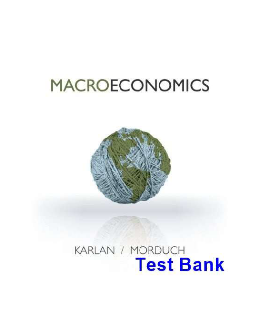 Macroeconomics 1st Edition Karlan Test Bank