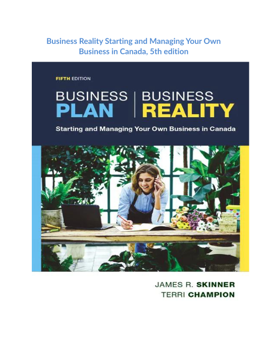 Business Reality Starting and Managing Your Own Business in Canada, 5th edition