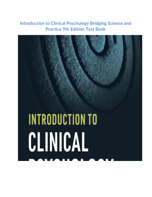 Introduction to Clinical Psychology Bridging Science and Practice 9th Edition Test Bank