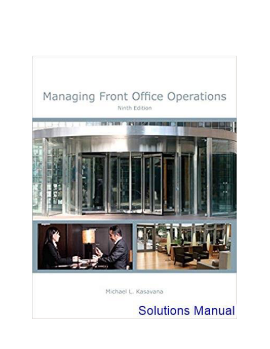 Managing Front Office Operations With Answer Sheet (EI) 9th Edition Kasavana Solutions Manual