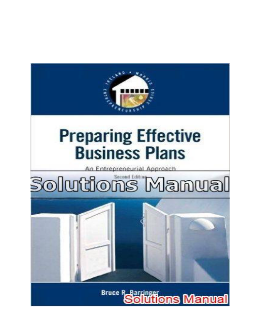 Preparing Effective Business Plans An Entrepreneurial Approach 2nd Edition Barringer Solutions Manual