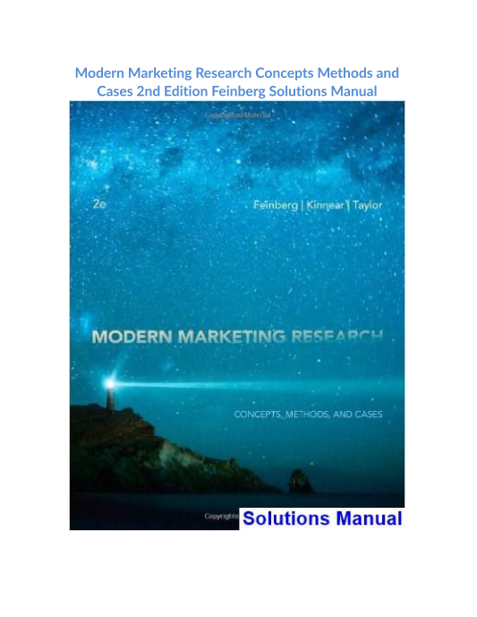 Modern Marketing Research Concepts Methods and Cases 2nd Edition Feinberg Solutions Manual