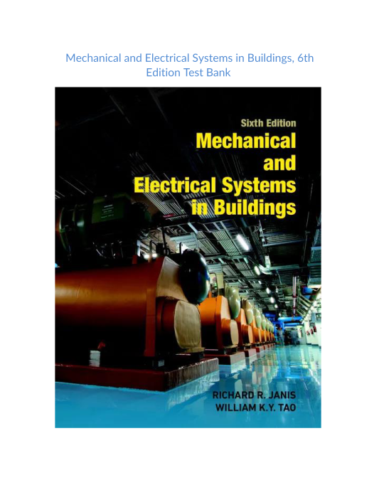 Test Bank and Solution Manual for Mechanical and Electrical Systems in Buildings 6th Edition