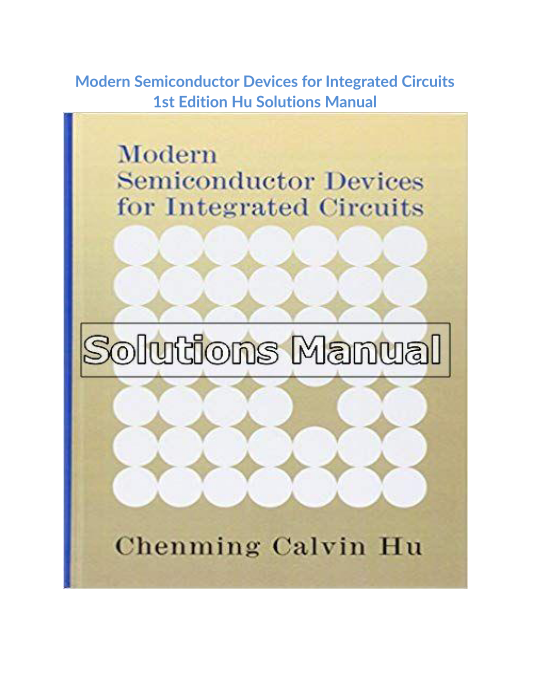 Modern Semiconductor Devices for Integrated Circuits 1st Edition Hu Solutions Manual