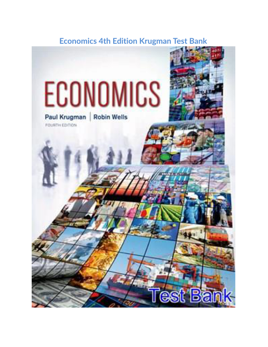 Economics 4th Edition Krugman Test Bank