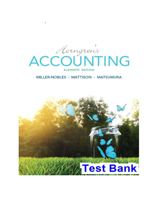 Horngrens Accounting 11th Edition Miller-Nobles Test Bank