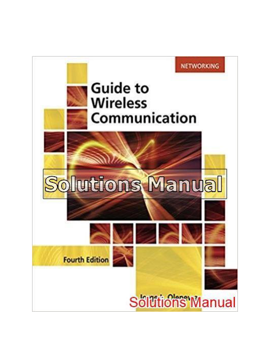 Guide to Wireless Communications 4th Edition olenewa Solutions Manual