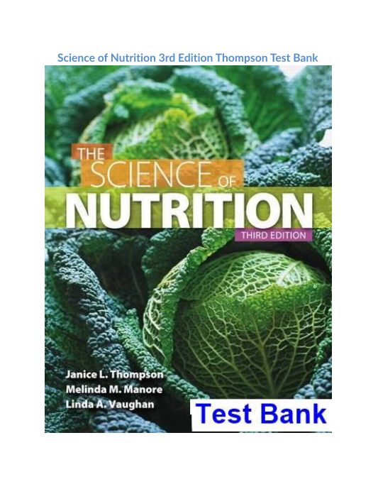 Science of Nutrition 3rd Edition Thompson Test Bank