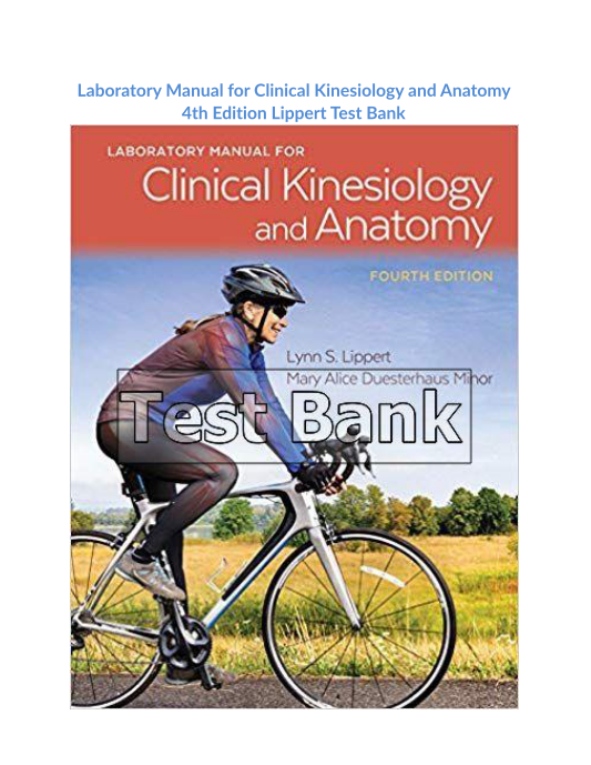 Laboratory Manual for Clinical Kinesiology and Anatomy 4th Edition Lippert Test Bank