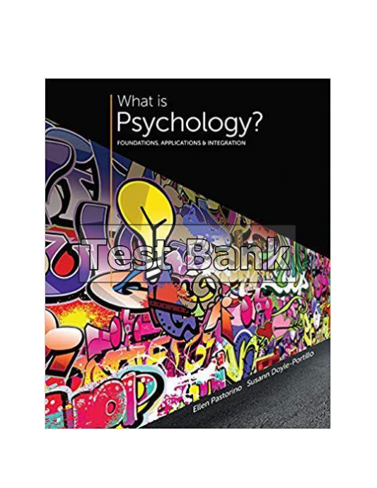 What is Psychology Foundations Applications and Integration 3rd Edition Pastorino Test Bank