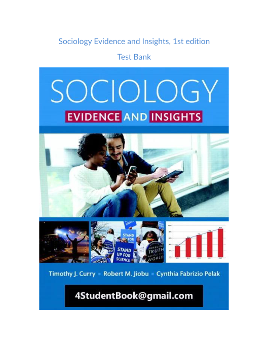 Test Bank and Solution Manual for Sociology Evidence and Insights 1st edition