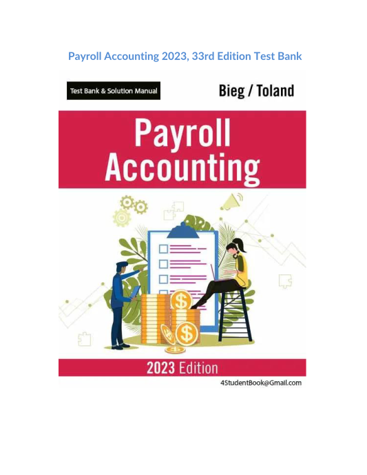 Payroll Accounting 2023, 33rd Edition Test Bank