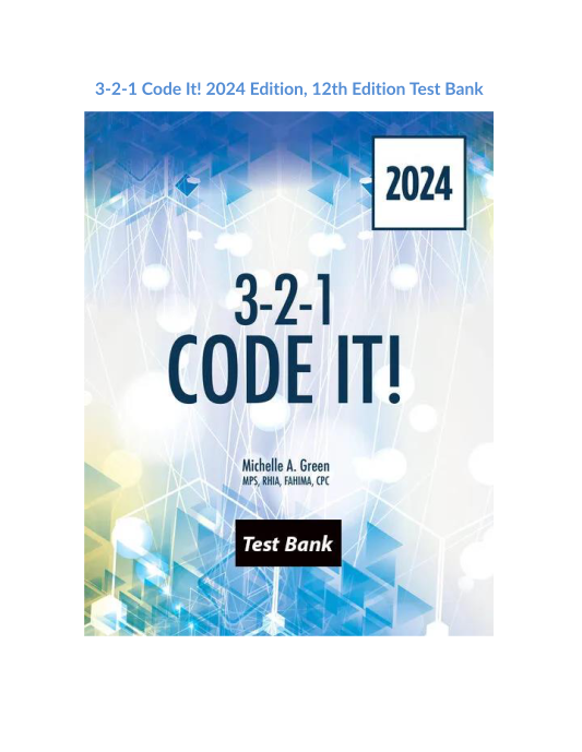 Test Bank and Solution Manual for 3-2-1 Code It 2024 Edition 12th Edition