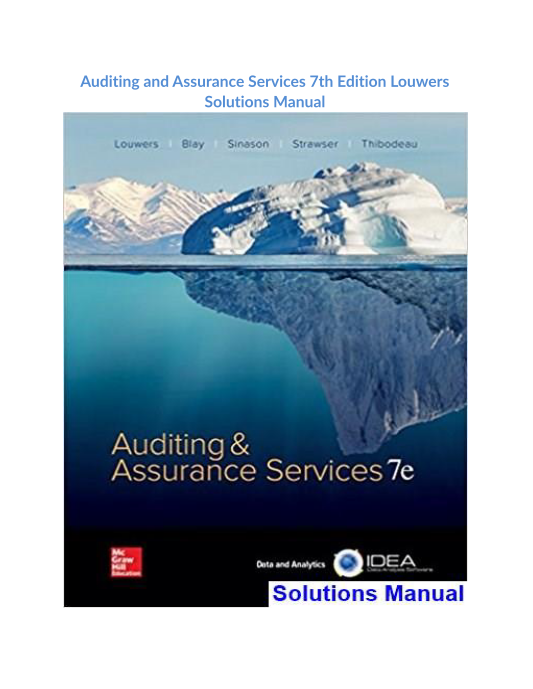 Auditing and Assurance Services 7th Edition Louwers Solutions Manual