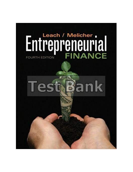 Entrepreneurial Finance 4th Edition Leach Test Bank