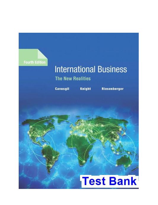 International Business The New Realities 4th Edition Cavusgil Test Bank