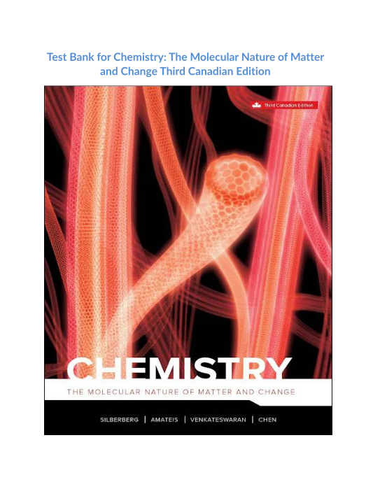 Test Bank for Chemistry The Molecular Nature of Matter and Change Third Canadian Edition